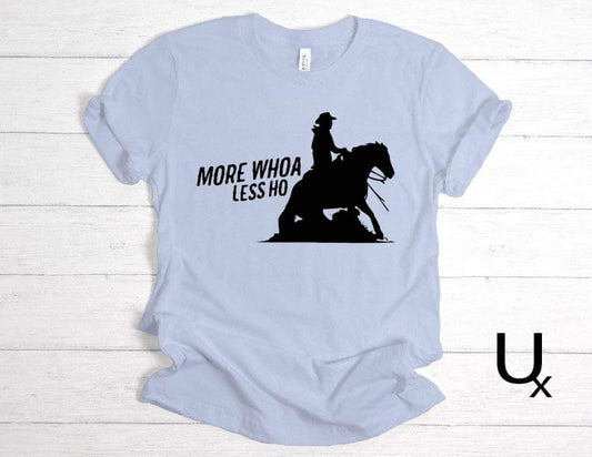 More Wĥoa Less Ho tee