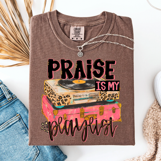Praise Is My Playlist Graphic Tee