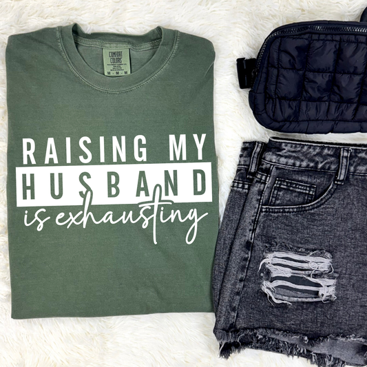 Raising My Husband Graphic Tee